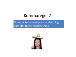 Kommaregel 2 - Norsk Nettskole
