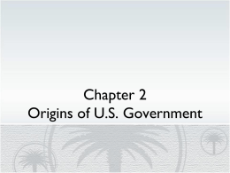 Chapter 2 Origins of US Government