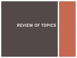 Review of Topics