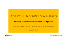 ASA Spring 2015 Conference Advanced Manufacturing Education