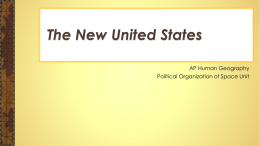 The New United States - mr. clark`s guide to geography