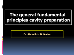 The General Fundamental Principles cavity preparation (I, II)