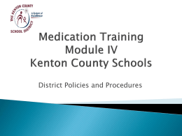 Medication Training Module IV Kenton County Schools