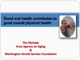 Good oral care and overall physical health