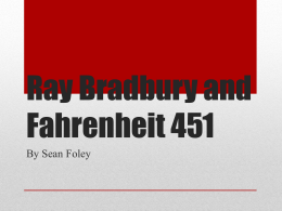 Ray Bradbury and Fahrenheit 451