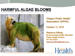 Harmful Algae Blooms - Oregon Public Health Association