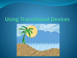 Using Transitional Devices ppt