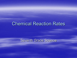 Chemical Reaction Rates - Grace Wilday Junior High School