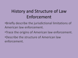 History and Structure of Law Enforcement
