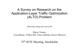 ALTO survey - draft-rimac-p2prg-alto-survey-00