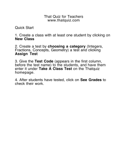 That Quiz for Teachers www.thatquiz.com Quick Start 1. Create a