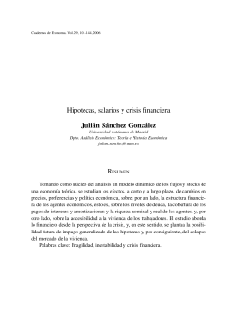 Hipotecas, salarios y crisis financiera Julián Sánchez González