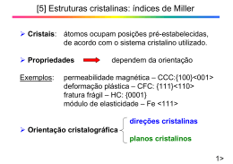 [5] Estruturas cristalinas: índices de Miller