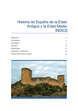Historia de España de la Edad Antigua y la Edad Media ÍNDICE