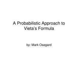 A Probabilistic Approach to Vieta`s Formula