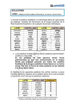 1. Escribe la palabra castellana o la etimología latina de cada