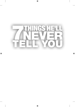 7 Things He`ll Never Tell You . . . But You Need to Know