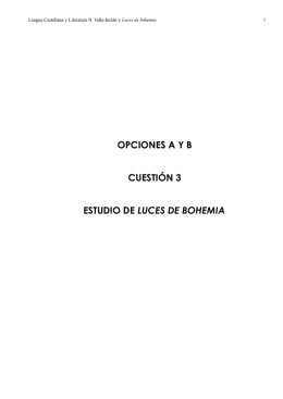 OPCIONES A Y B CUESTIÓN 3 ESTUDIO DE LUCES DE BOHEMIA