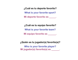 ¿Cuál es tu deporte favorito? What is your favorite sport? Mi deporte