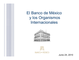 El Banco de México y los organismos internacionales