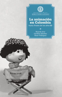 La animación en Colombia - Universidad de Bogotá Jorge Tadeo