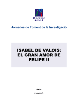 IsAbel De VAloIs: el GrAn Amor De FelIpe II
