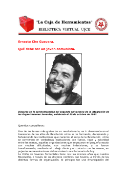 Ernesto Che Guevara. Qué debe ser un joven comunista.
