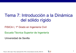 Diapositivas tema 7: Introducción a la Dinámica del sólido rígido