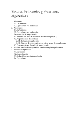 Tema 3. Polinomios y fracciones 3. Polinomios y fracciones