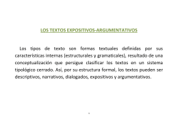 LOS TEXTOS EXPOSITIVOS-ARGUMENTATIVOS Los tipos de texto
