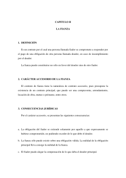 CAPITULO II LA FIANZA 1. DEFINICIÓN Es un contrato por el cual