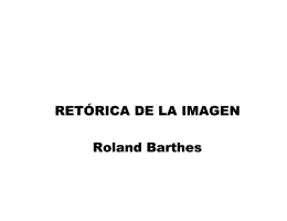 RETÓRICA DE LA IMAGEN Roland Barthes