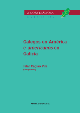 Galegos en América e americanos en Galicia