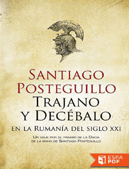 Trajano y Decebalo en la Rumani - Santiago Posteguillo