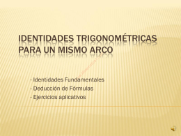 Identidades Trigonométricas para un mismo Arco