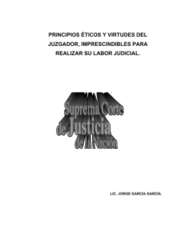 PRINCIPIOS ÉTICOS Y VIRTUDES DEL JUZGADOR