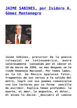 JAIME SABINES, por Isidoro A. Gómez Montenegro