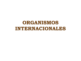 ORGANISMOS INTERNACIONALES