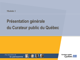 Module 1 - Le Curateur public du Québec