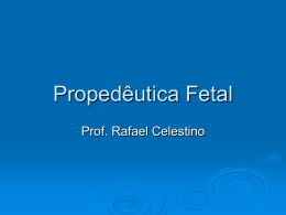 Propedêutica Fetal