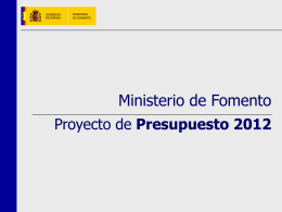 Presentación Presupuestos Ministerio de Fomento 2012
