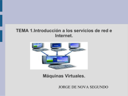 TEMA 1.Introducción a los servicios de red e Internet. Máquinas