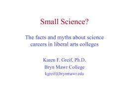 The Facts and Myths about Science Careers in Liberal Arts Colleges