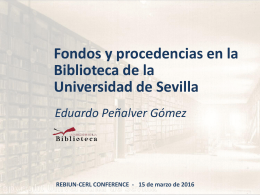 Fondos y procedencias en la Biblioteca de la Universidad de Sevilla