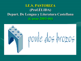 I.E.S. PASTORIZA (Prof.ÉLIDA) Depart. De Lengua y Literatura
