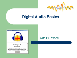 Introduction to Audacity (Powerpoint show)