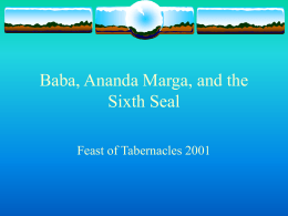 Ananda Marga (The Sixth Seal) - Mission Of Maitreya, "Eternal