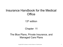 Chapter 11 The Blues Plans, Private Insurance and Managed Care