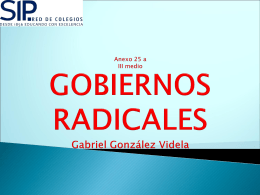 GOBIERNOS RADICALES Gabriel González Videla