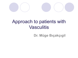 Approach to patients with Vasculitis